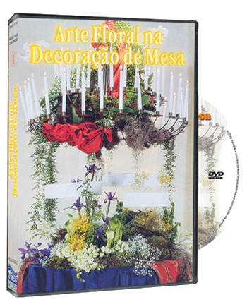 DVD ARTE FLORAL NA DECORA��O DE MESA 